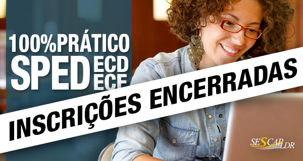 100% PRÁTICO - Curso ECD (SPED Contábil) e ECF versão 2.x – Prático no PVA com uso de notebook pelo participante (presumido, real e imunes/isentas)