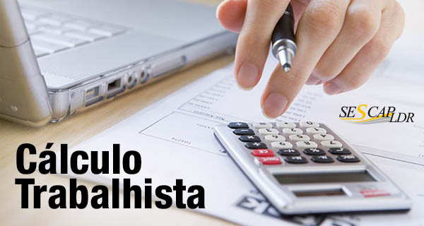 Cálculos Trabalhistas - atualizado com a Reforma Trabalhista