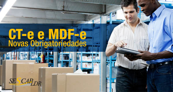 CT-e e MDF-e Novas Obrigatoriedades e Aplicabilidade com Base no Ajuste SINIEF 09/2015