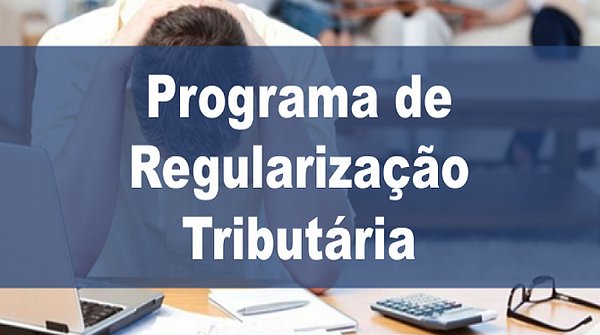 Receita Federal regulamenta prestações de informações no âmbito do PRT