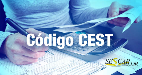 Código CEST deverá ser informado na nota a partir de 01 de abril de 2016